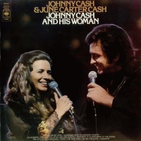 Johnny Cash & June Carter Cash - Johnny Cash And His Woman (The Complete Columbia Album Collection)